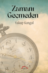 Zamanı Geçmeden - Kırmızı Çatı Yayınları