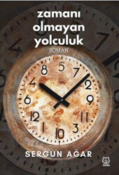 Zamanı Olmayan Yolculuk - 1