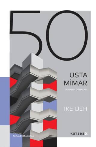 Zamanın Dehaları - 50 Usta Mimar - 1