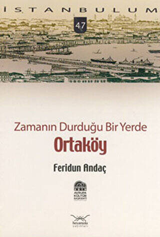 Zamanın Durduğu Bir Yerde Ortaköy - 1