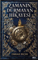 Zamanın Durmayan Hikayesi - Gece Kitaplığı