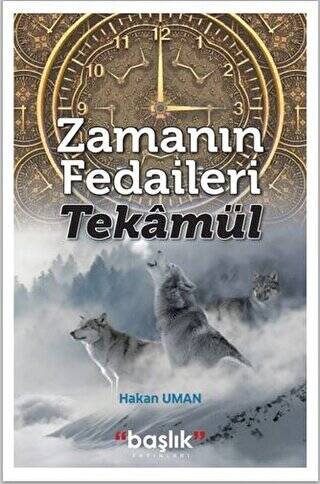 Zamanın Fedaileri - Tekamül - 1