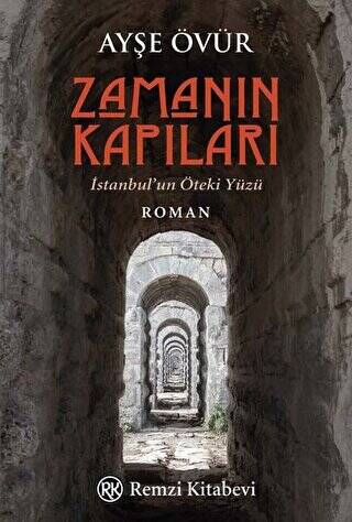 Zamanın Kapıları - İstanbul’un Öteki Yüzü - 1