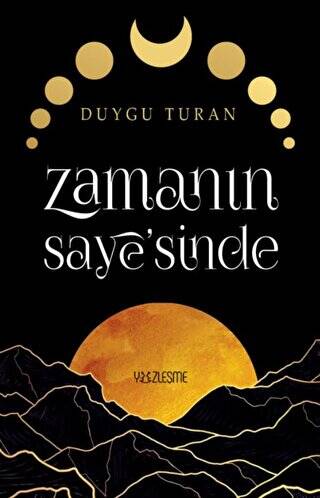 Zamanın Saye’sinde - 1