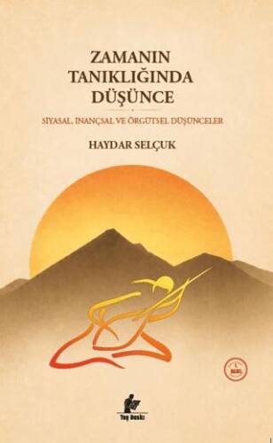 Zamanın Tanıklığında Düşünce - 1