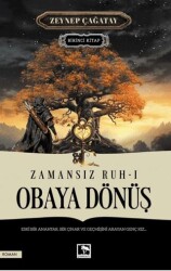 Zamansız Ruh 1 - Obaya Dönüş - Çınaraltı Yayınları