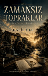 Zamansız Topraklar - Kitap Müptelası Yayınları