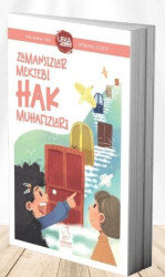 Zamansızlar Mektebi Hak Muhafızları - Server Yayınları