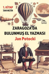 Zaragoza’da Bulunmuş El Yazması 1. Kitap - Sarmal Kitabevi