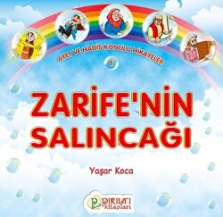 Zarife`nin Salıncağı - Pırıltı Kitapları - Erkam