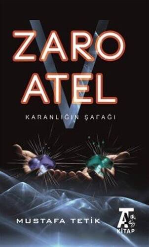 Zaro V Atel - Karanlığın Şafağı - 1