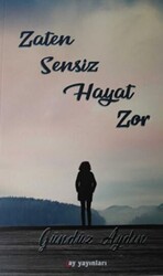 Zaten Sensiz Hayat Zor - 1