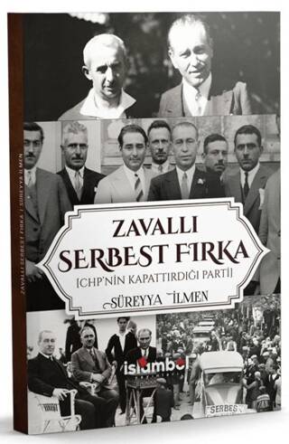 Zavallı Serbest Fırka Chp’nin Kapattırdığı Parti - 1