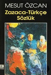 Zazaca-Türkçe Sözlük - 1