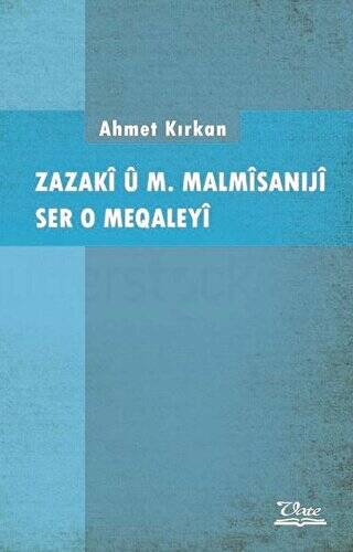 Zazaki u M. Malmisaniji Ser o Meqaleyi - 1