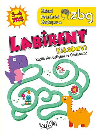 ZBG 3-4 Yaş Labirent Kitabım - Zihinsel Becerilerimi Geliştiriyorum - 1