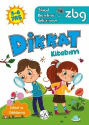 ZBG 5-6 Yaş Dikkat Kitabım - Zihinsel Becerilerimi Geliştiriyorum - Kukla Yayınları