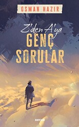 Z`den A`ya Genç Sorular - 1