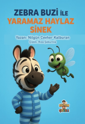 Zebra Buzi ile Yaramaz Haylaz Sinek - Eğiten Kitap