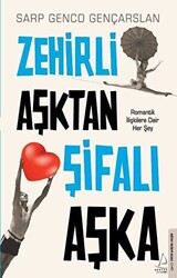 Zehirli Aşktan Şifalı Aşka - 1