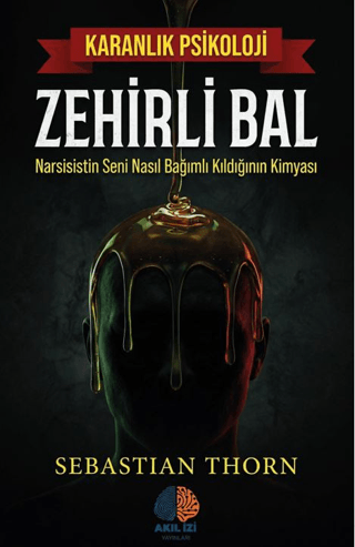 Zehirli Bal Karanlık Psikoloji - 1