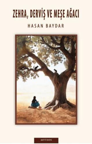 Zehra, Derviş ve Meşe Ağacı - 1