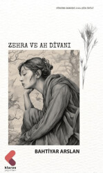 Zehra ve Ah Divanı - 1