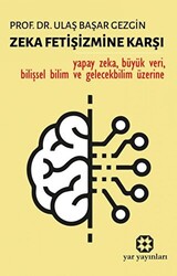 Zeka Fetişizmine Karşı - 1