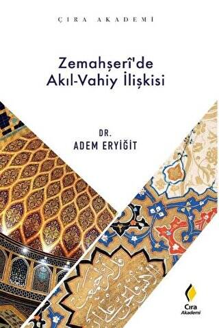 Zemahşeri’de Akıl-Vahiy İlişkisi - 1