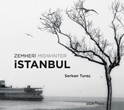 Zemheri İstanbul Midwinter - 1