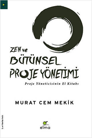 Zen ve Bütünsel Proje Yönetimi - 1