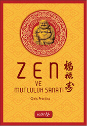 Zen ve Mutluluk Sanatı - 1