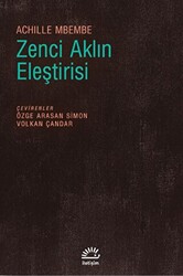 Zenci Aklın Eleştirisi - 1