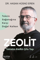 Zeolit - Tabiatın Kadim Şifa Taşı - Hayykitap
