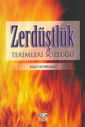 Zerdüştlük Terimleri Sözlüğü - 1