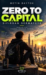 Zero to Capital - Sıfırdan Sermayeye - Bytok AI Yayınları