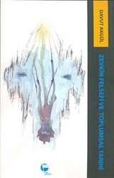 Zevkin Felsefesi ve Toplumsal Tarih - Belge Yayınları