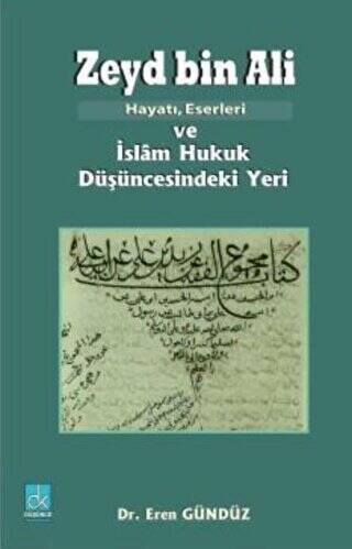 Zeyd Bin Ali; Hayatı Eserleri ve İslam Hukuk Düşüncesindeki Yeri - 1