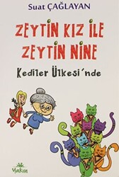 Zeytin Kız ile Zeytin Nine Kediler Ülkesi`nde - 1