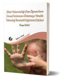 Zihin Yetersizliği Olan Öğrencilere Cinsel İstismarı Önlemeye Yönelik Teknoloji Destekli Eğitimin Etkileri - 1
