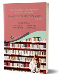 Zihin Yetersizliği ve Otizm Spektrum Bozukluğu Alanlarında Lisansüstü Tez Bibliyografisi 2008-2015 - 1