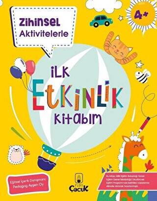 Zihinsel Aktivitelerle İlk Etkinlik Kitabım - 1