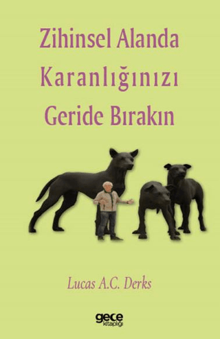 Zihinsel Alanda Karanlığınızı Geride Bırakın - 1