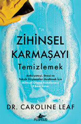 Zihinsel Karmaşayı Temizlemek - 1