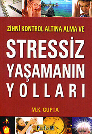 Zihni Kontrol Altına Alma ve Stressiz Yaşamanın Yolları - 1