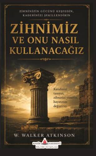 Zihnimiz ve Onu Nasıl Kullanacağız? - 1