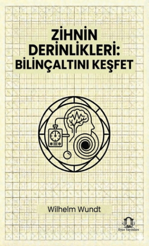 Zihnin Derinlikleri: Bilinçaltını Keşfet - 1