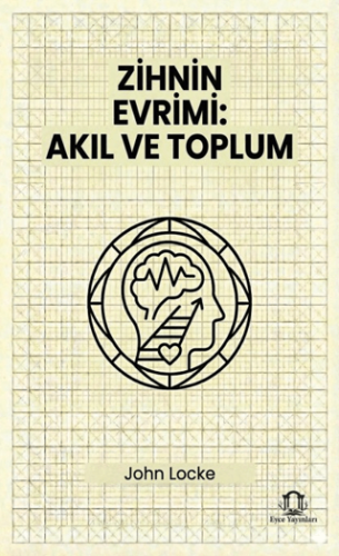 Zihnin Evrimi: Akıl ve Toplum - 1