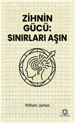 Zihnin Gücü: Sınırları Aşın - Eyce Yayınları