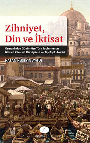 Zihniyet Din ve İktisat - 1